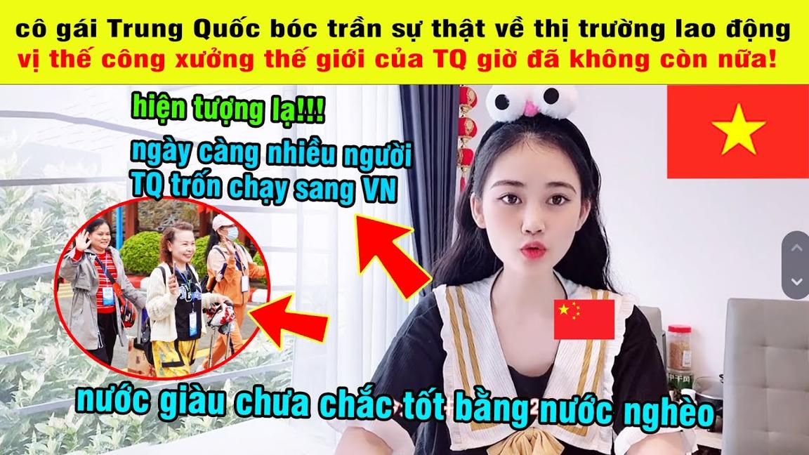 Cô Gái Xinh Đẹp Giải Mã "Hiện Tượng Lạ": Tại Sao TQ Giàu Hơn Nhưng Công Nhân Vẫn Sang VN Làm Việc?