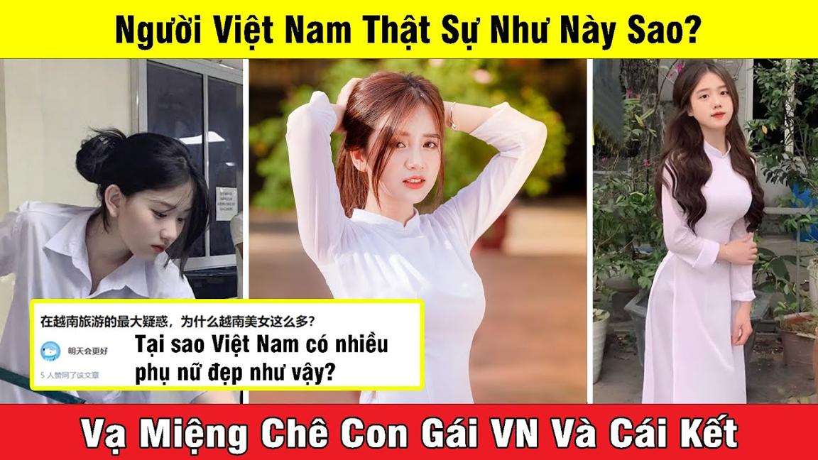 Vạ Miệng Chê Con gái VN Không Bằng Trung Quốc, Dân Mạng Trung Quốc Nhận Cái Kết Không Thể Đắng Hơn