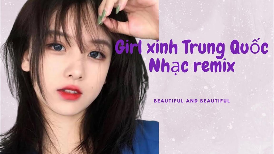 Nhạc Gái Xinh Douyin Trung Quốc,Tiktok Remix| NhạcTổng Hợp Gái Xinh Hot Trend Trung Quốc 29.5