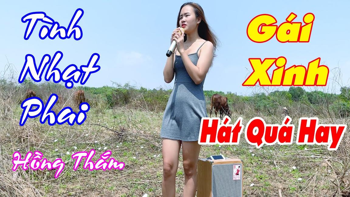 Xuất Hiện Gái Xinh Hát Hay Hạ Gục Triệu Trái Tim Người Xem | Tình Nhạt Phai - Hồng Thắm