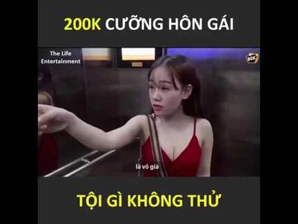 Chỉ 200k cưỡng hôn gái xinh thoải mái