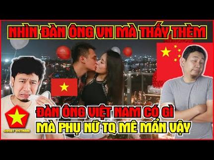 Thanh Niên Trung Quốc Bất Lực Khi Thấy Gái Xinh Lấy Chồng Người Việt Mà Không Phải Người TQ