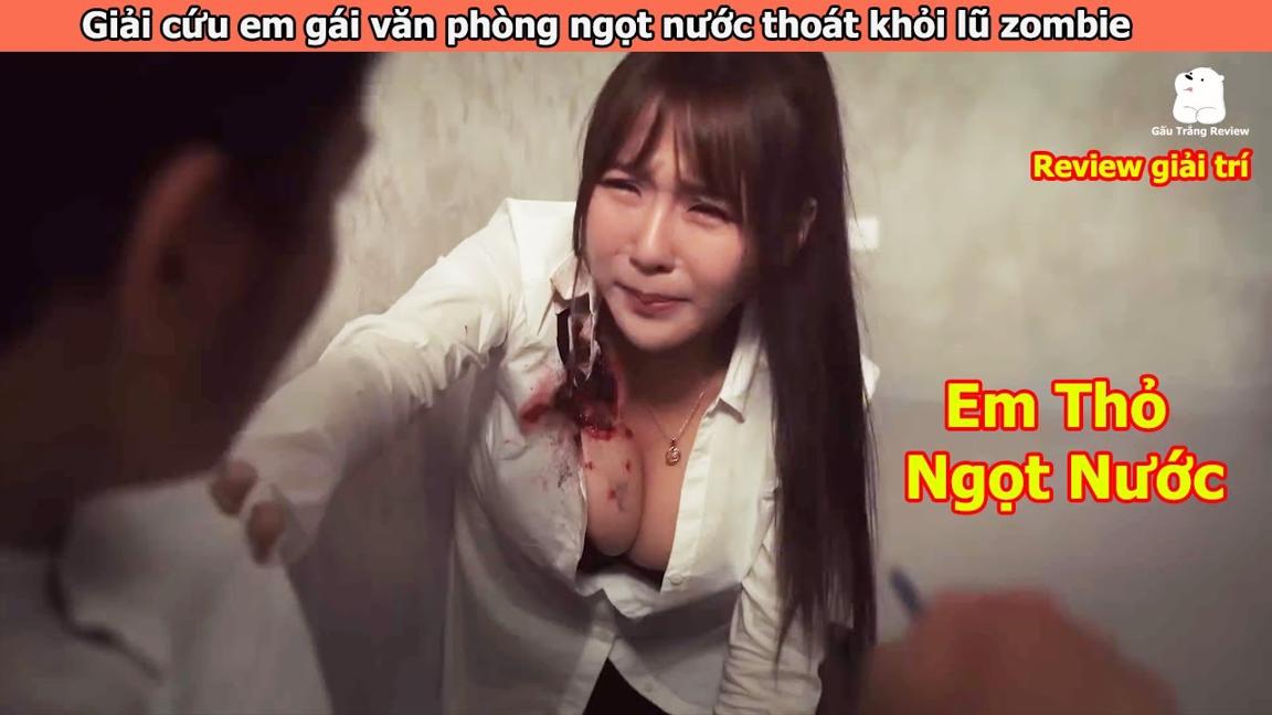 Giải cứu em gái văn phòng ngọt nước thoát khỏi lũ zombie |  Gấu Trắng Review