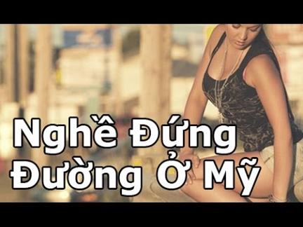 Cuộc sống ở Mỹ: Nghề đứng đường ở Mỹ