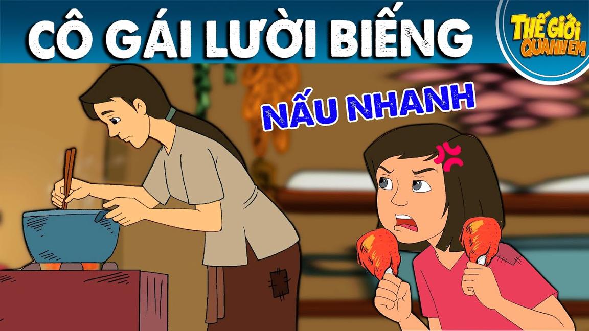 CÔ GÁI LƯỜI BIẾNG - Phim hoạt hình - Truyện cổ tích - Chuyện cổ tích - Phim hoạt hình quà tặng 2021