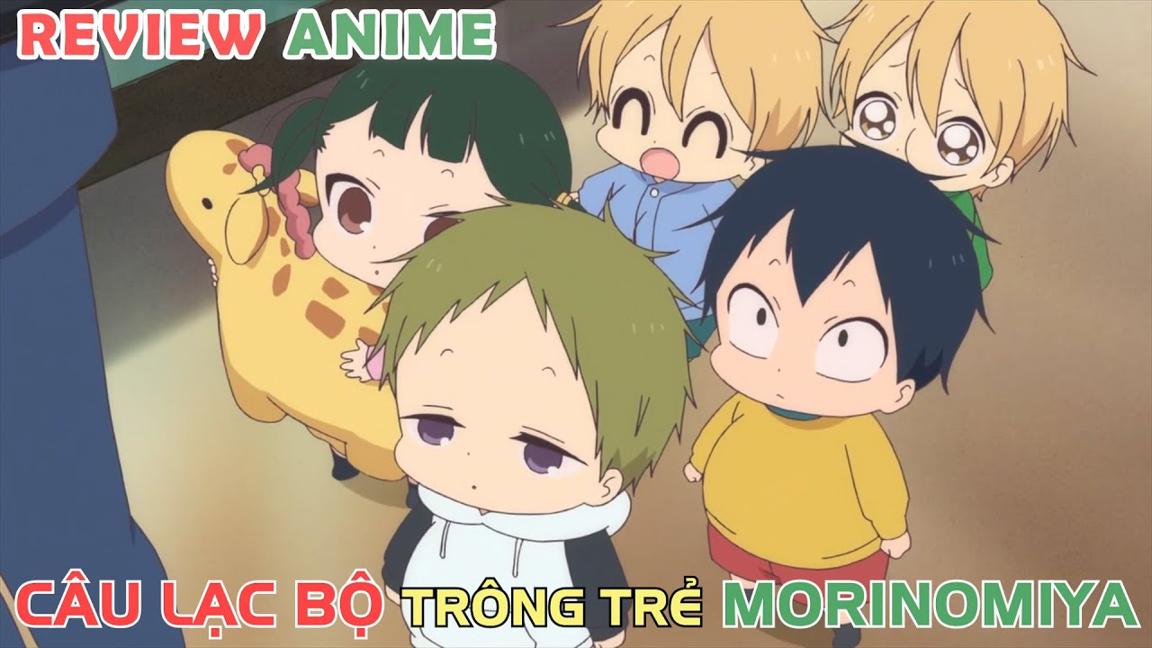 Những Chàng Bảo Mẫu Của Học Viện Morinomiya | REVIEW PHIM ANIME HAY