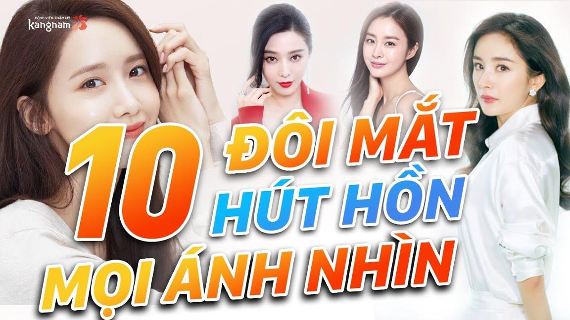 Thập đại mỹ nhân châu Á sở hữu đôi mắt đẹp “vạn người mê” | 360° Đẹp