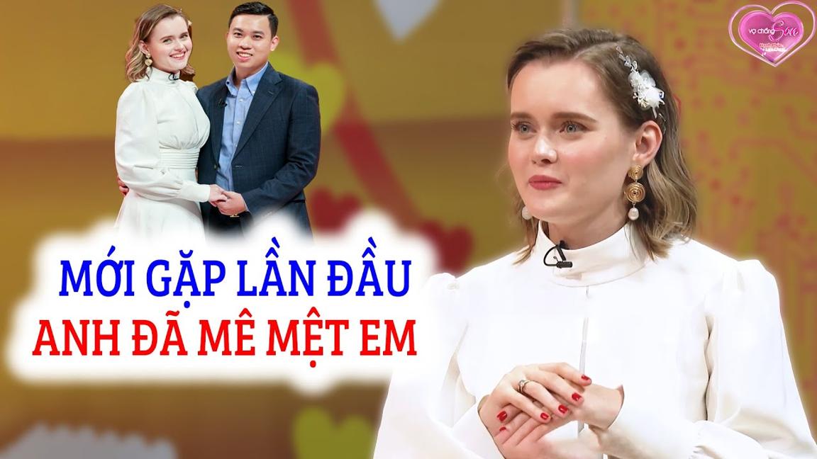 Cô Gái Ukraina Xinh Đẹp như Thiên Thần làm Chàng Trai Việt quyết "đánh dấu chủ quyền" | Vợ Chồng Son