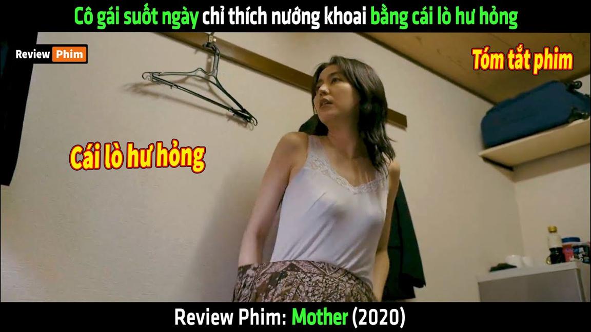 Cô gái suốt ngày chỉ thích nướng khoai bằng cái lò hư hỏng - tóm tắt phim Mother