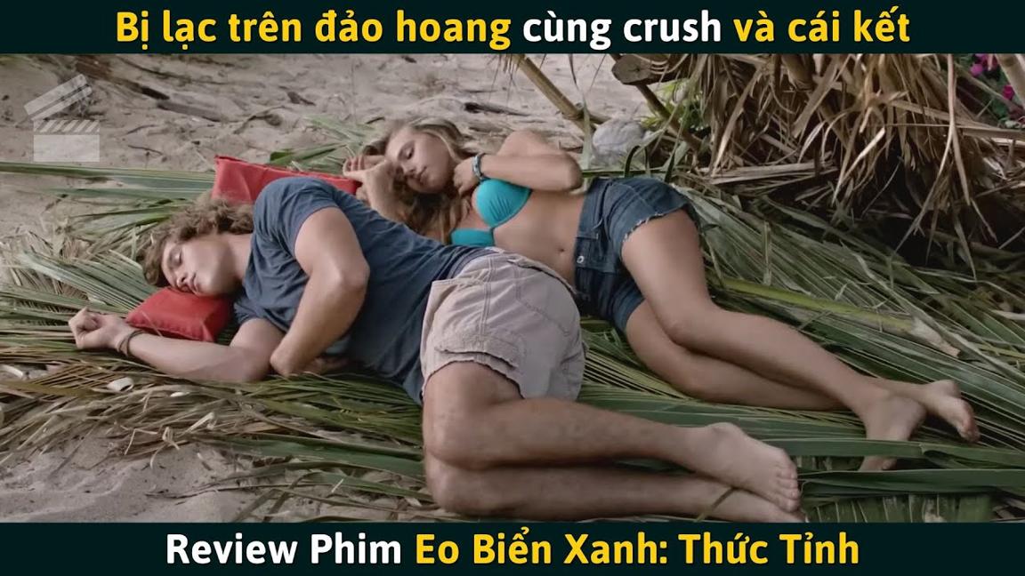 [Review Phim] Bị Lạc Trên Đảo Hoang Cùng Crush Và Cái Kết