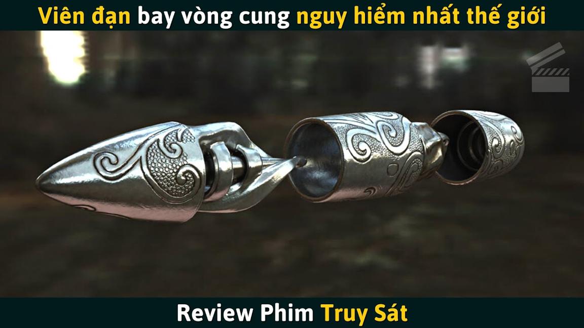 [Review Phim] Viên Đạn Có Khả Năng Bay Vòng Qua Vật Cản Giết Chết Mục Tiêu