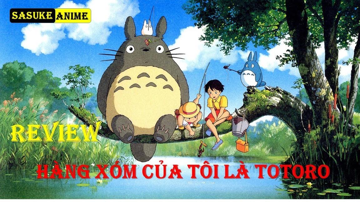 REVIEW PHIM HÀNG XÓM CỦA TÔI LÀ TOTORO - MY NEIGHBOR TOTOROM || SASUKE ANIME