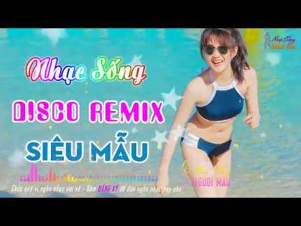 Liên khúc nhạc sống người mẫu châu á remix hay nhất 2019