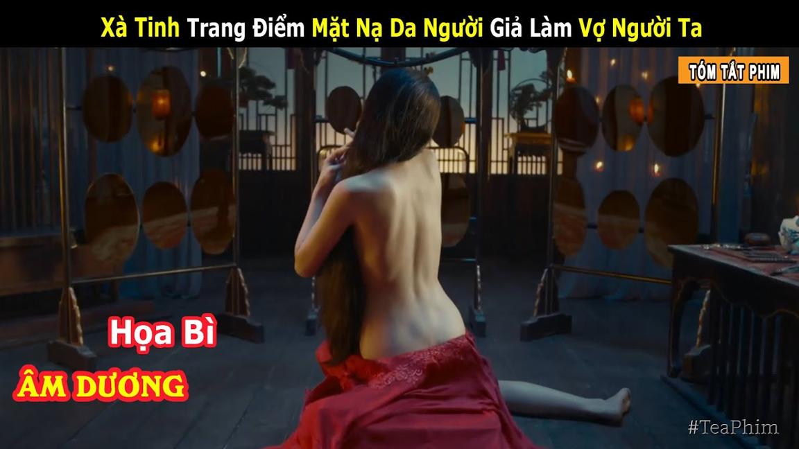 Xà Tinh Ngàn Năm Mang Mặt Nạ Da Ngườ.i Giả Làm Vợ Người Ta | Tóm tắt phim Âm Dương Hoạ Bì | Tea Phim