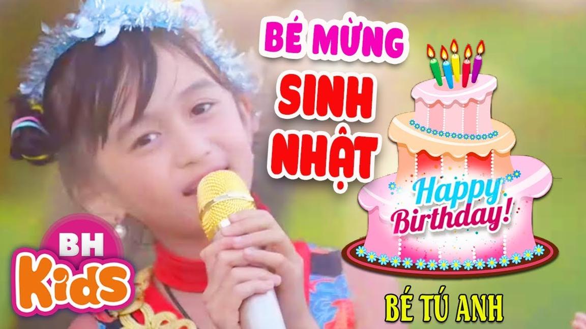 Bé Mừng Sinh Nhật ♫ Bé Tú Anh | Nhạc Thiếu Nhi Chúc Mừng Sinh Nhật Hay Nhất [MV]