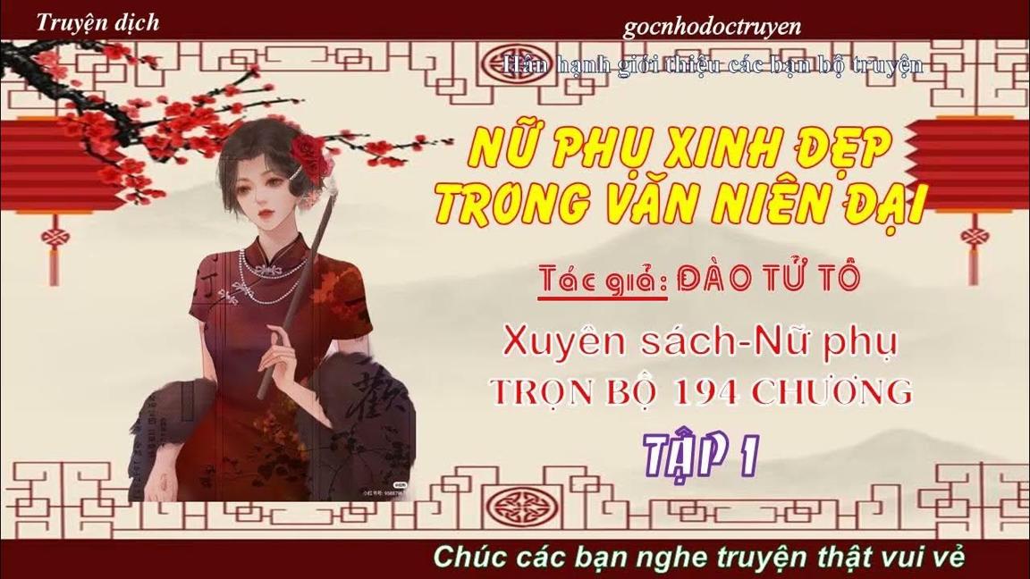 Tập 1-Nữ phụ xinh đẹp trong văn niên đại