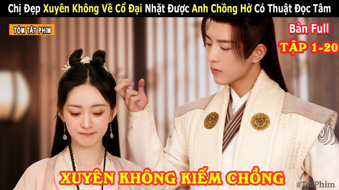 Đang Lướt Tiktok Chị Đẹp Bị Xuyên Không Về Cổ Đại Vô Tình Có Chồng Đẹp Trai || Tóm tắt Phim Cổ Trang