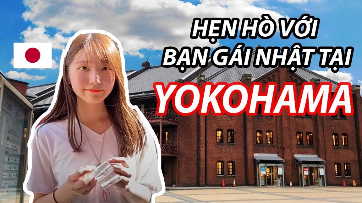 Hẹn hò với bạn gái Nhật tại Yokohama | Du Hoc Sinh Nhật