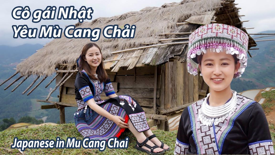 Cô gái Nhật Bản tình nguyện ở lại Mù Cang Chải 2 năm để giúp dân bản làm du lịch