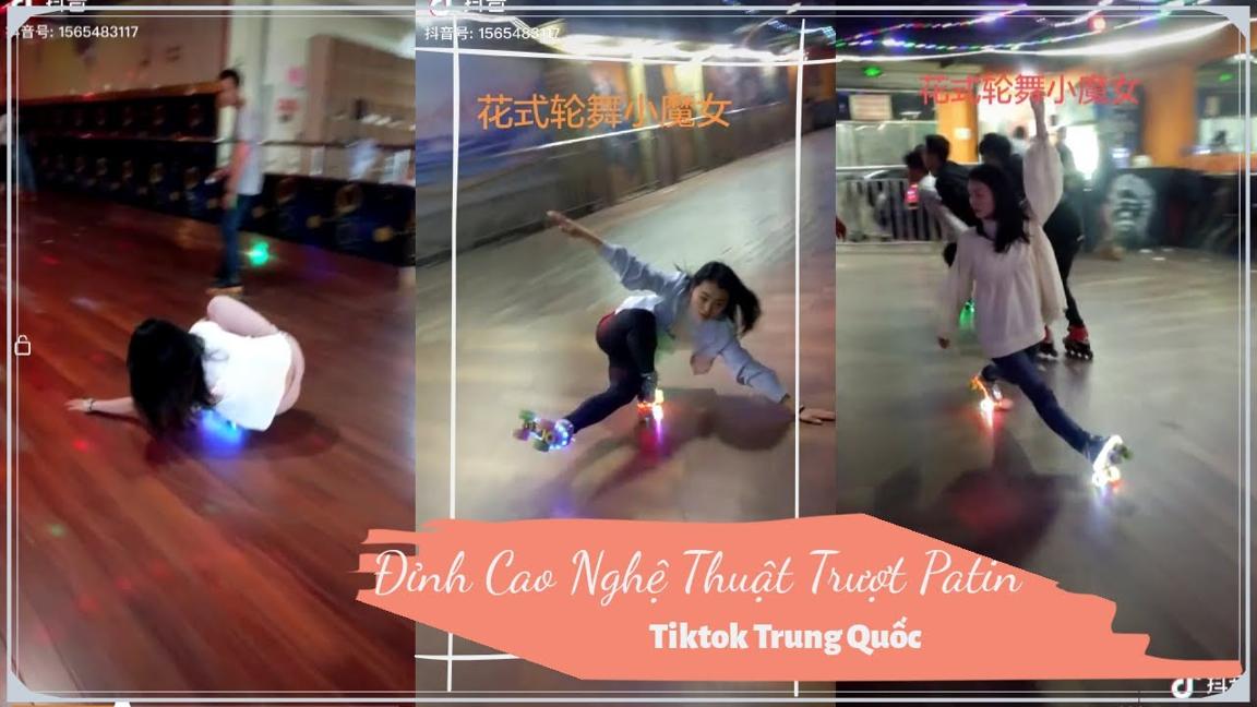 Đỉnh Cao Nghệ Thuật Trượt Patin Của Cô Gái Xinh Đẹp | Tik Tok Trung Quốc