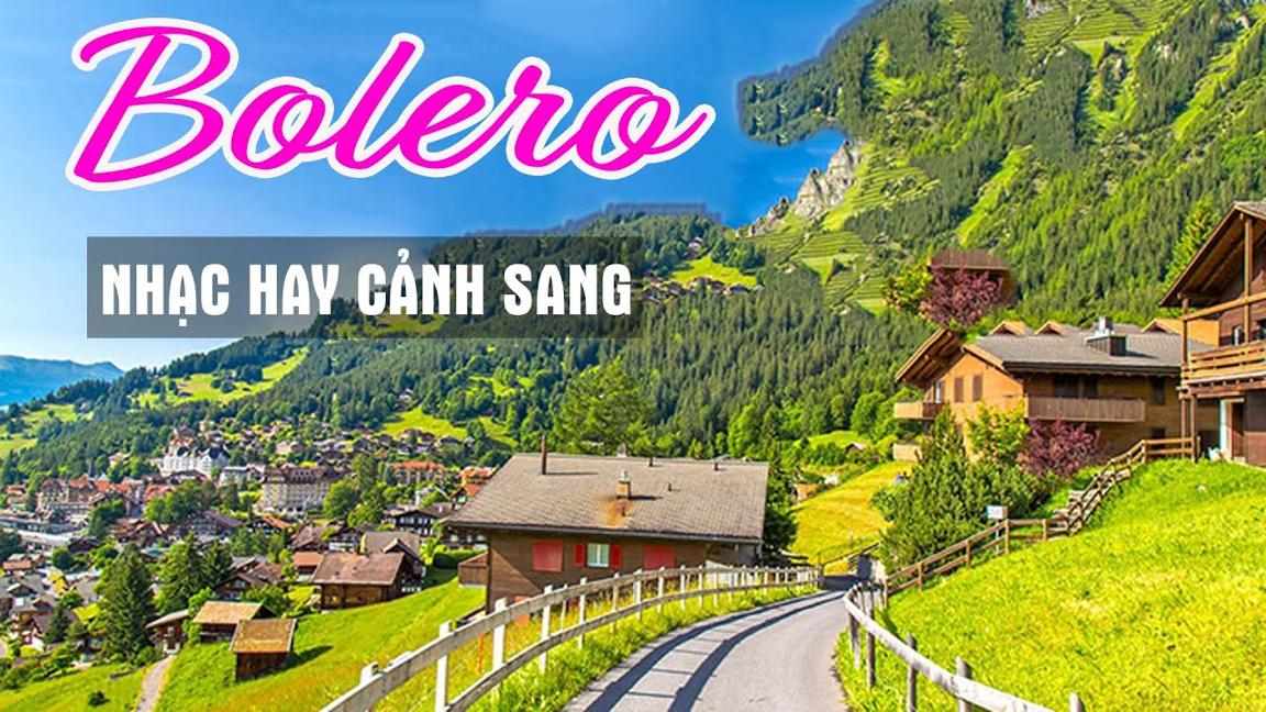 LK BOLERO SONG CA 5H SÁNG CẢNH ĐẸP NƯỚC NGOÀI 4K MỚI NHẤT 2022 HAY QUÁ TRỜI QUÁ ĐẤT | GALA BOLERO