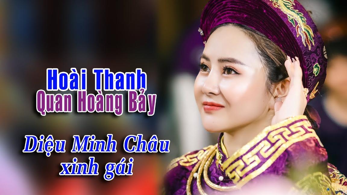 Diệu Minh Châu & Hoài Thanh; Quan Hoàng Bảy hay nhất; Hát văn tuyệt phẩm xinh ngất 2021