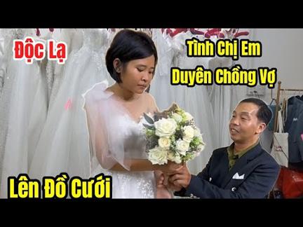 Bất ngờ chồng U40 cùng vợ trẻ U20 hóa thân xinh đẹp khi thay đồ cưới