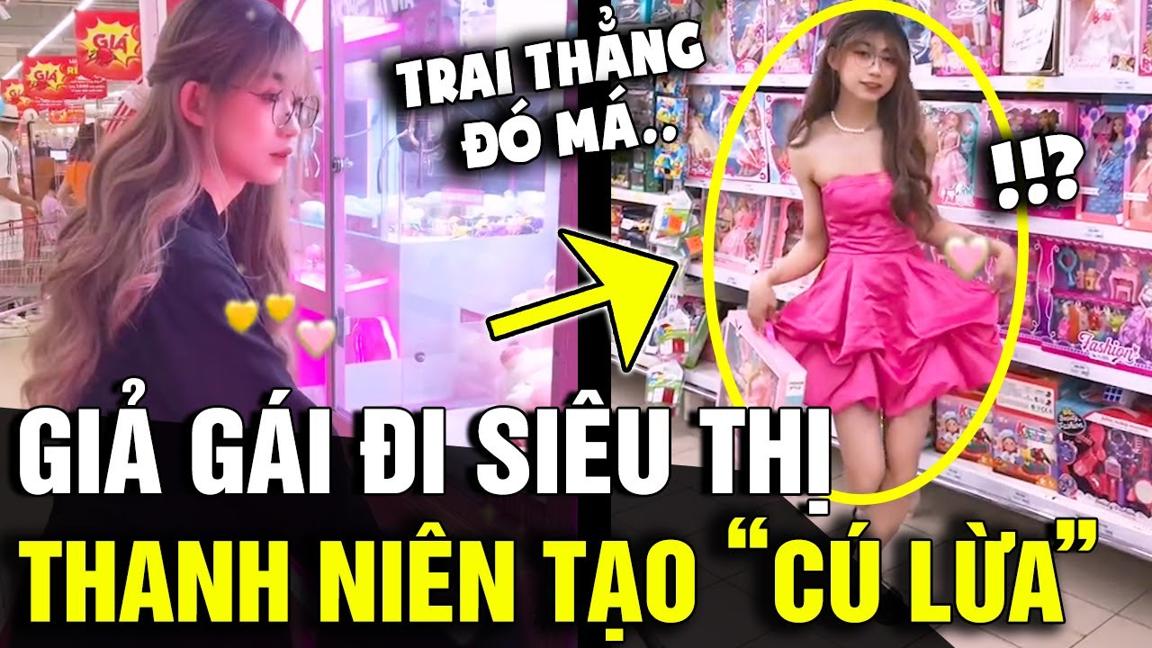 GIẢ GÁI đi siêu thị, thanh niên khiến nhiều người U MÊ vì nhan sắc PHI GIỚI TÍNH | Tin Nhanh 3 Phút