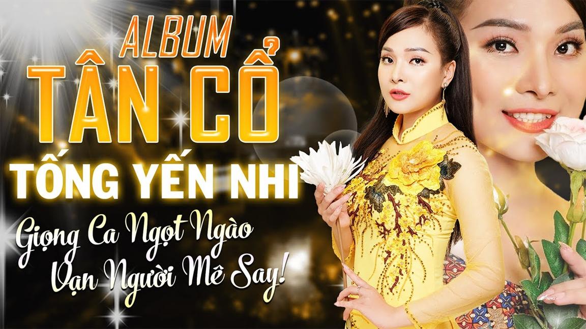 Album Tân Cổ Hay Nhất 2022 - Cô Gái Xinh Đẹp Miền Tây Tống Yến Nhi Hát Tân Cổ Ngọt Ngào Vạn Người Mê