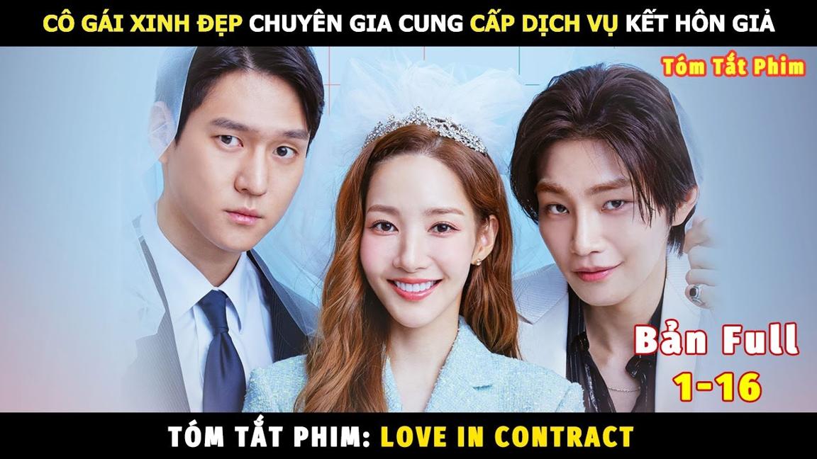 Review Phim Hợp Đồng Tình Yêu Bản Full | Tóm Tắt Phim Love in Contract (2022)