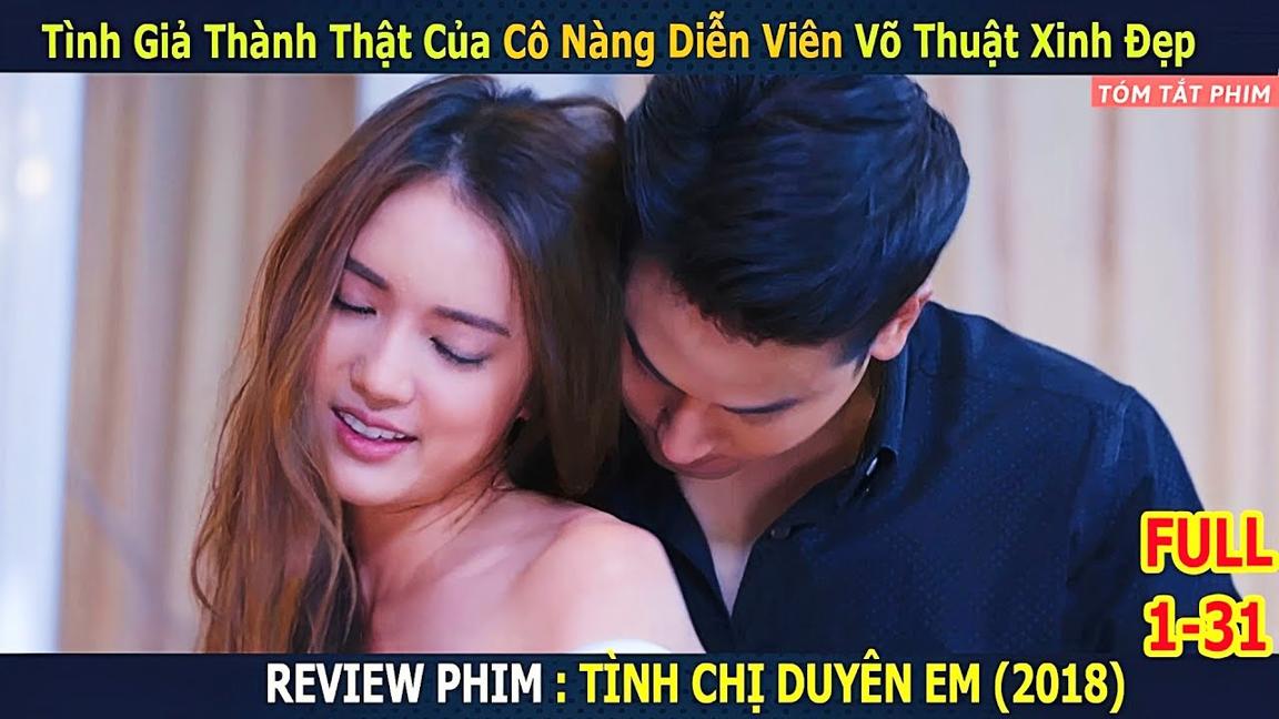 Tình Giả Thành Thật Của Cô Nàng Diễn Viên Xinh Đẹp | [Review Phim] Tình Chị Duyên Em | Tóm Tắt Phim