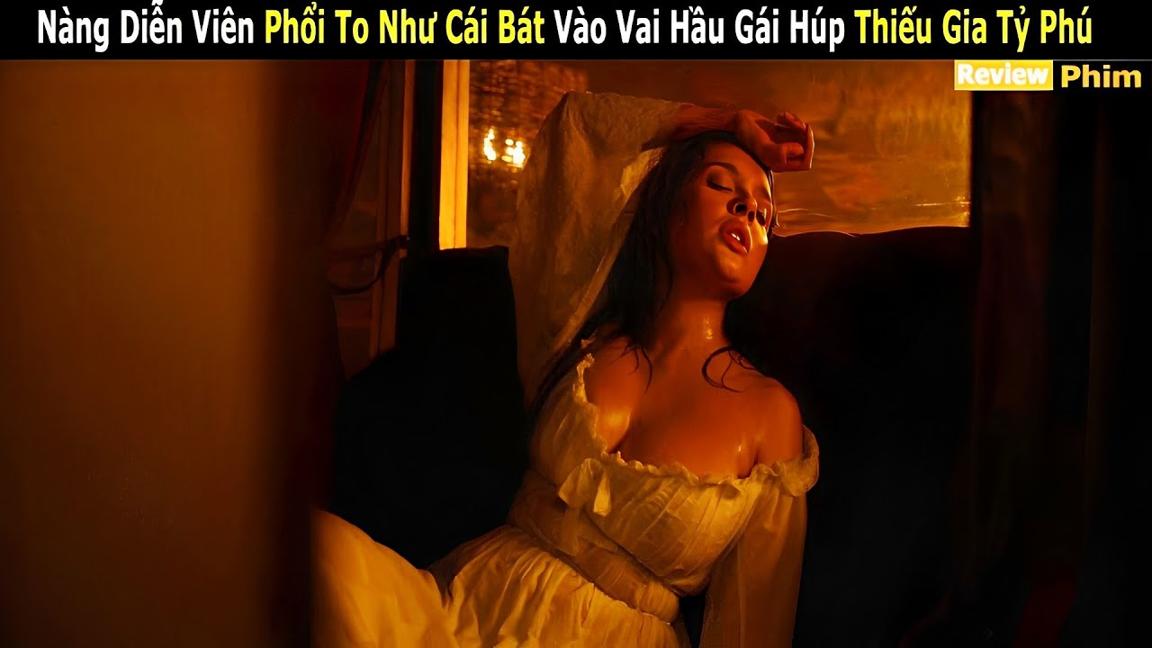 [Review Phim] Nàng Diễn Viên Phổi To Như Cái Bát Vào Vai Hầu Gái Húp Thiếu Gia Tỷ Phú |Cu Sút Review