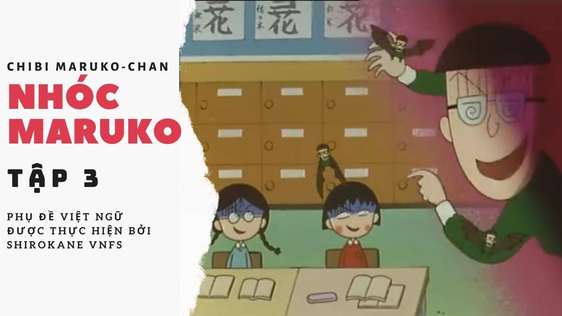 TẬP 3   ▏NHÓC MARUKO (Chibi Maruko-chan)  ✪ Maruko muốn biết trong hòm tre có gì  ▏ShirokaneVNFS