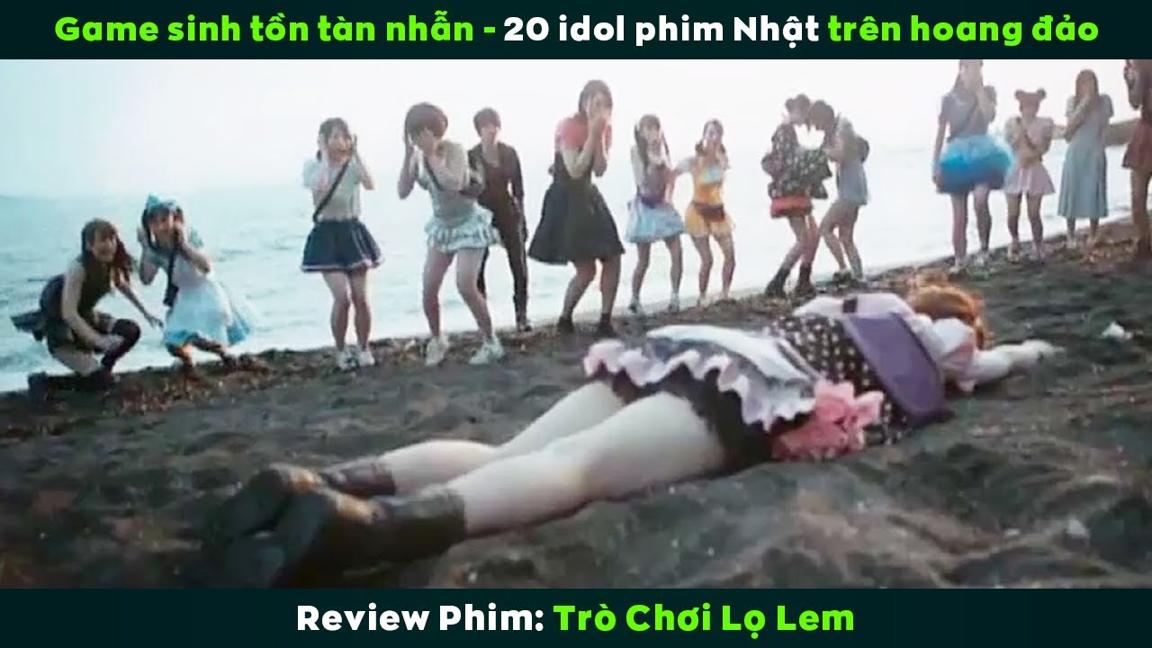 [Review Phim] Trò Chơi Sinh Tồn Tàn Nhẫn 20 Nàng Idol Phim Nhật Trên Hoang Đảo | Cinderella Game