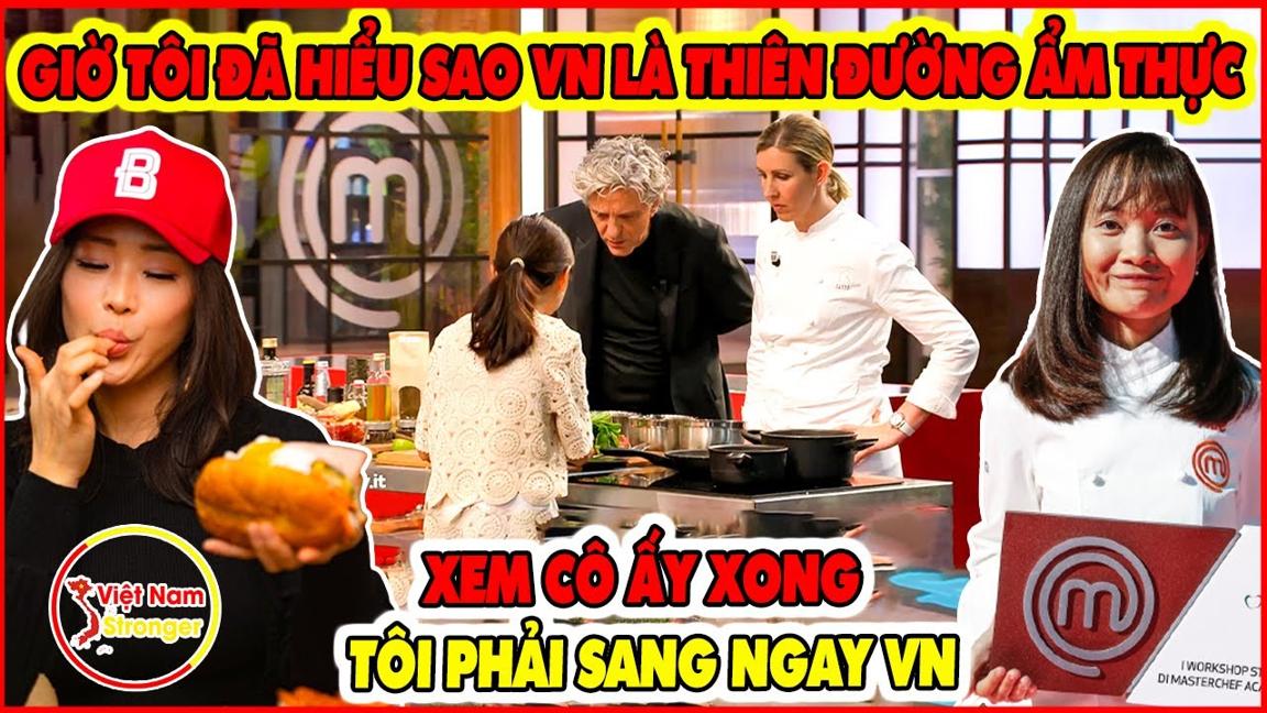 Người Dân Khắp Châu Âu Thán Phục Tài Năng Của Cô Gái Việt Đang Làm Mưa LÀm Gió Tại MasterChef Italy