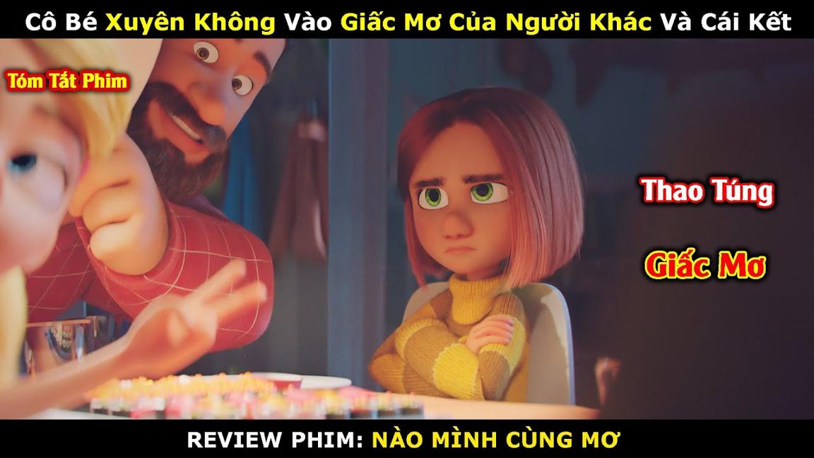 [REVIEW PHIM HOẠT HÌNH] NÀO MÌNH CÙNG MƠ | CÔ GÁI CÓ KHẢ NĂNG XUYÊN KHÔNG VÀO GIẤC MƠ CỦA NGƯỜI KHÁC