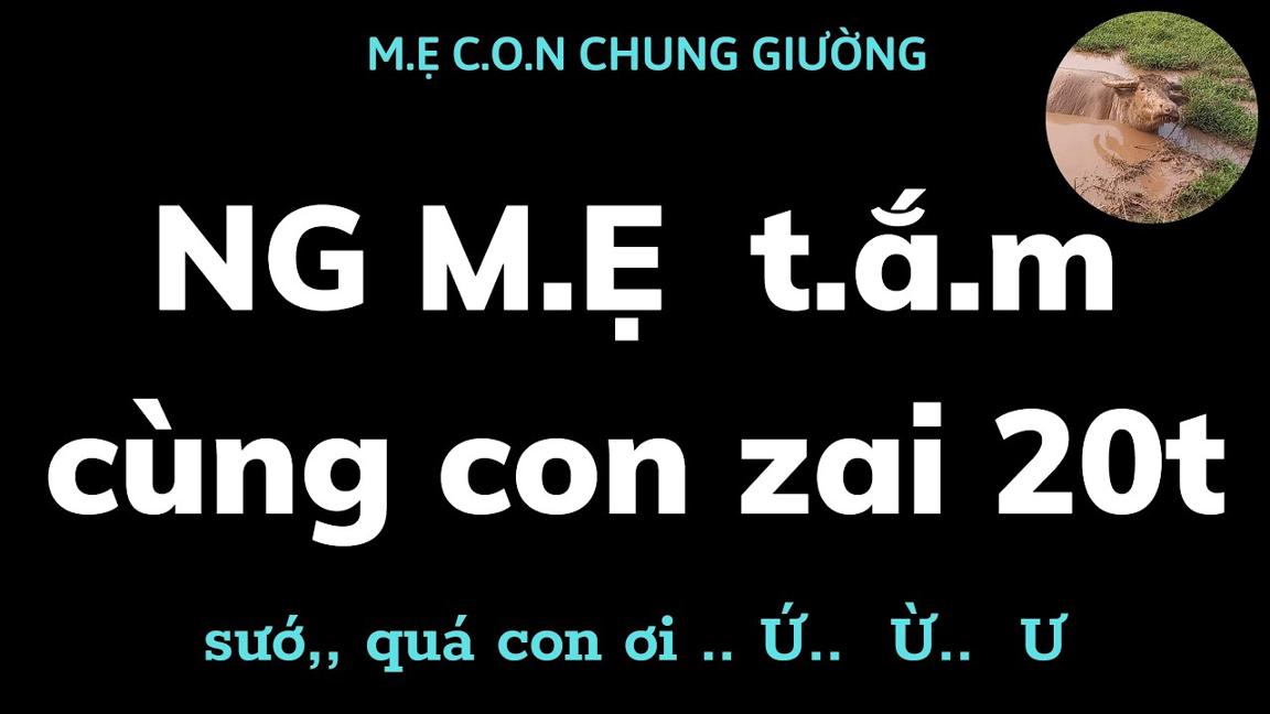 CHUNG GIƯỜNG / thả trâu và lên rừng hái củi