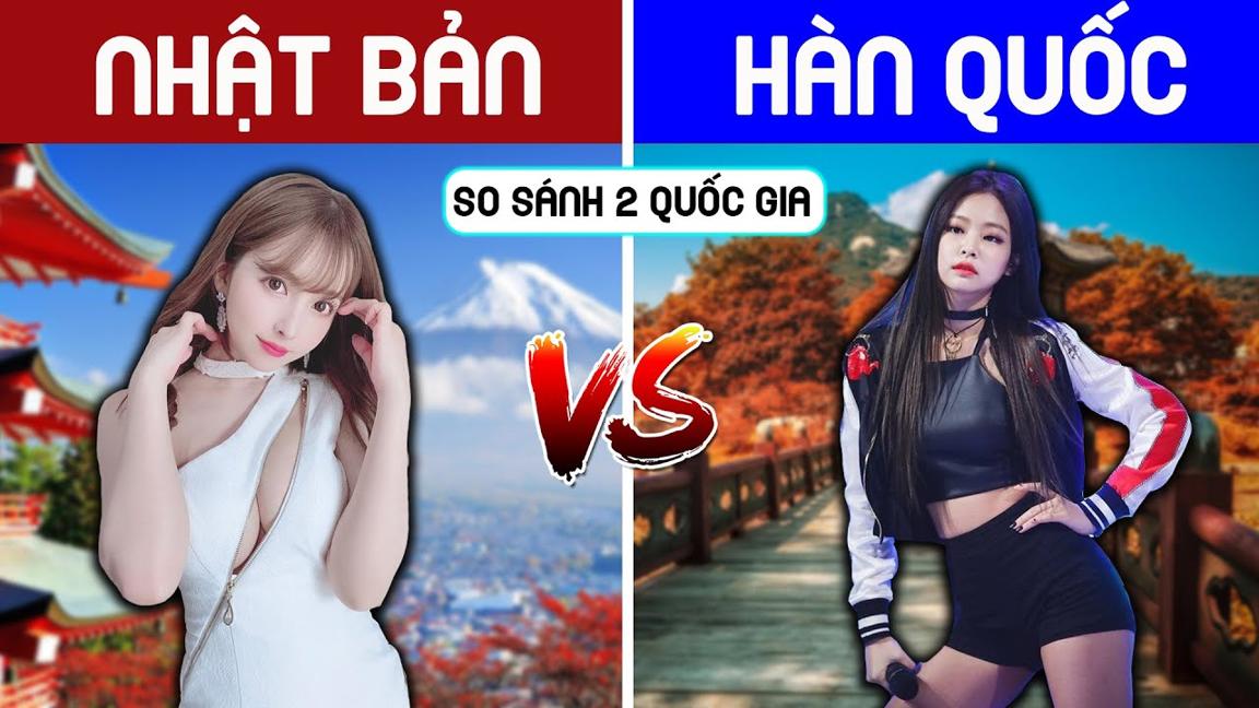 NHẬT BẢN vs HÀN QUỐC - SO SÁNH 'TOÀN DIỆN' 2 QUỐC GIA | Quốc Gia Đại Chiến - Tập 1