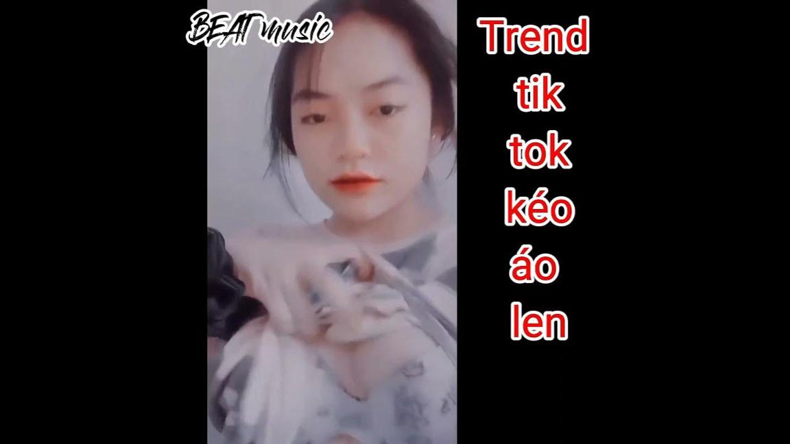 ||Trend (tik tok) [kéo áo len cực hay]-[Trend đang hót 2021]||_(phần2)-(BEAT music)