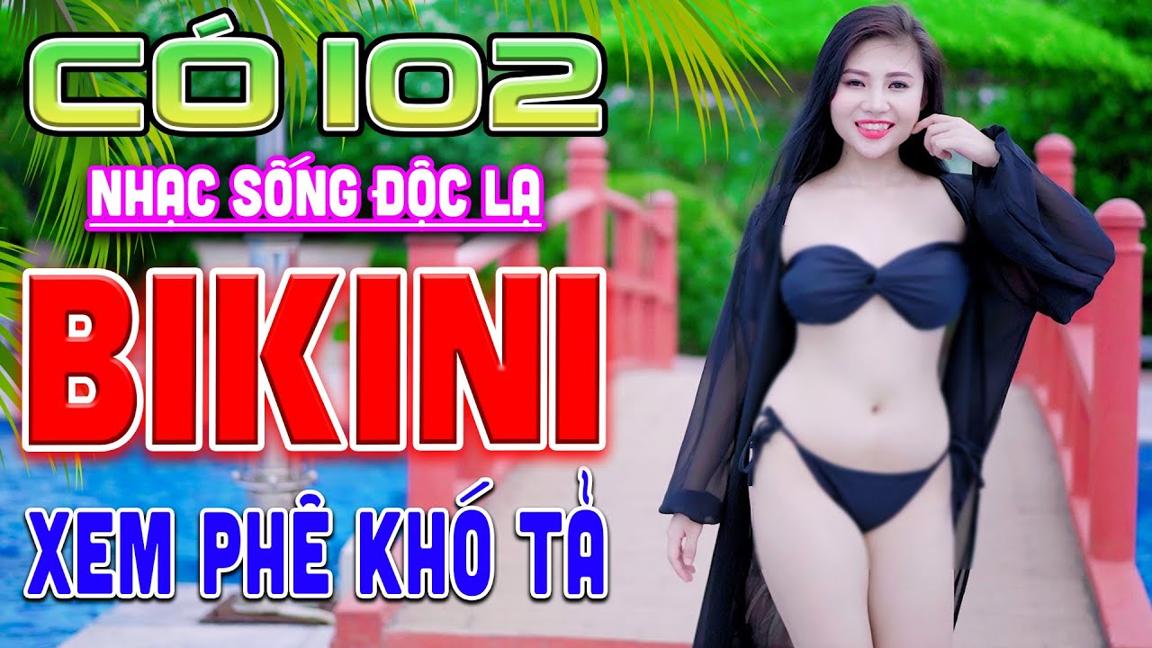 CA NHẠC NGƯỜI MẪU ÁO TẮM 2022 ► TOP 1 Nhạc Sống Thôn Quê 5G GÁI XINH BIKINI XEM MÀ PHÊ TÊ CẢ xóm