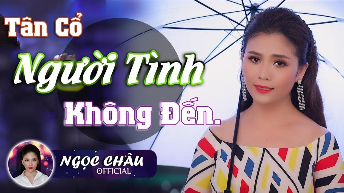 Em Gái Xinh Đẹp Hát Tân Cổ Người Tình Không Đến Quá Hay || Ngọc Châu ✔