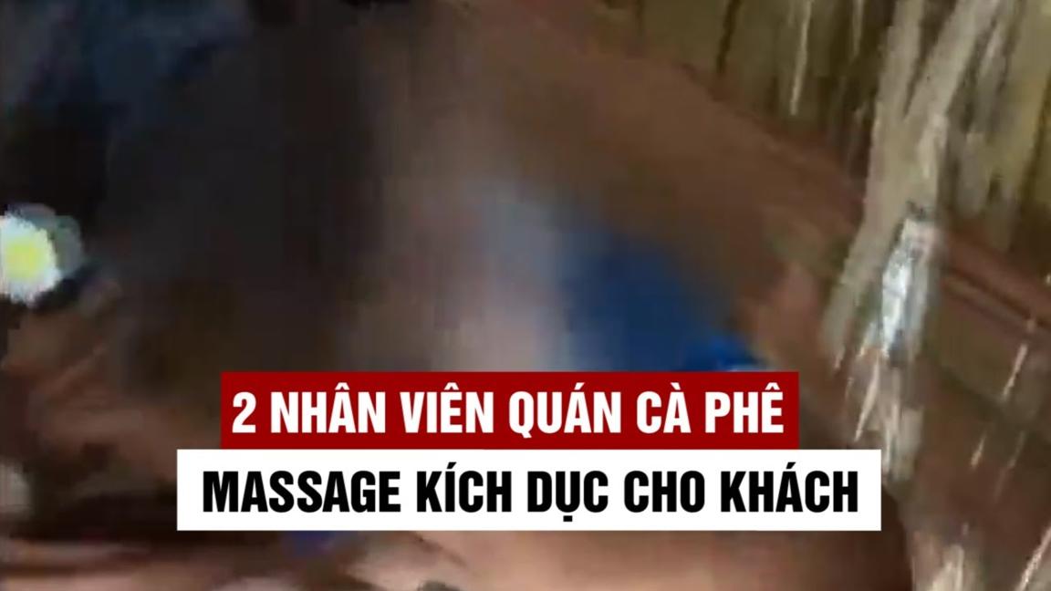 Đột kích cà phê chòi, phát hiện 2 tiếp viên massage kích dục cho khách