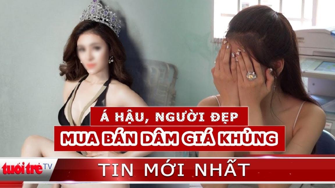 Triệt phá đường dây Bán Dâm Khủng có Hoa Hậu, Diễn Viên, MC, Người Đẹp | Thư Dung, Á Hậu Thư Dung