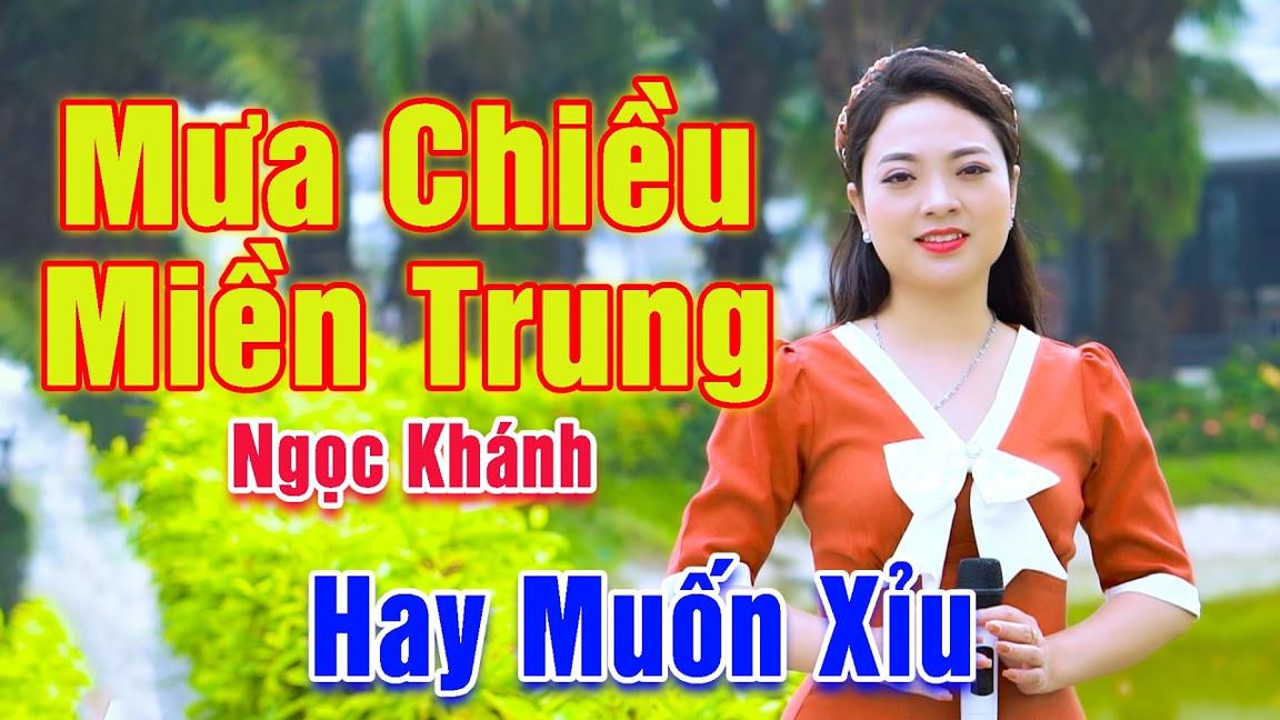 Mưa Chiều Miền Trung - Em Gái Xinh Đẹp Có Giọng Ca Ngọt Ngào Nghe Hay Muốn Xỉu - Ngọc Khánh