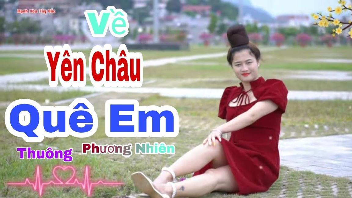 Lk Nhạc Không Lời Về Yên Châu Quê Em  Cùng Ngắm Em Gái Xinh Thuông Phương Nhiên