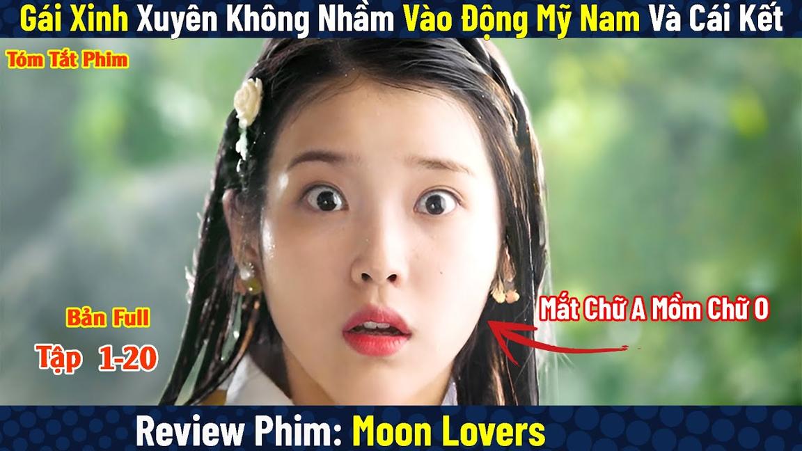 Review Phim: Gái Xinh Xuyên Không Nhầm Vào Động Mỹ Nam Và Cái Kết | Bản Full