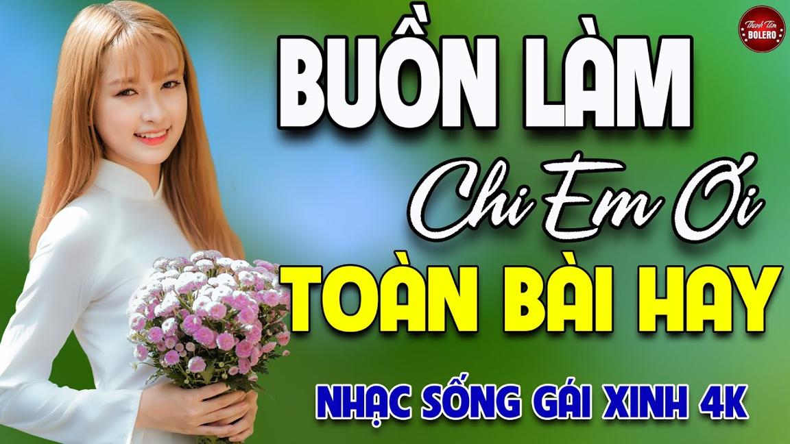 Buồn Làm Chi Em Ơi✨LK Nhạc Sống Trữ Tình GÁI XINH 4K VẠN NGƯỜI MÊ HAY NHẤT MỌI THỜI ĐẠI🔴TOÀN BÀI HAY