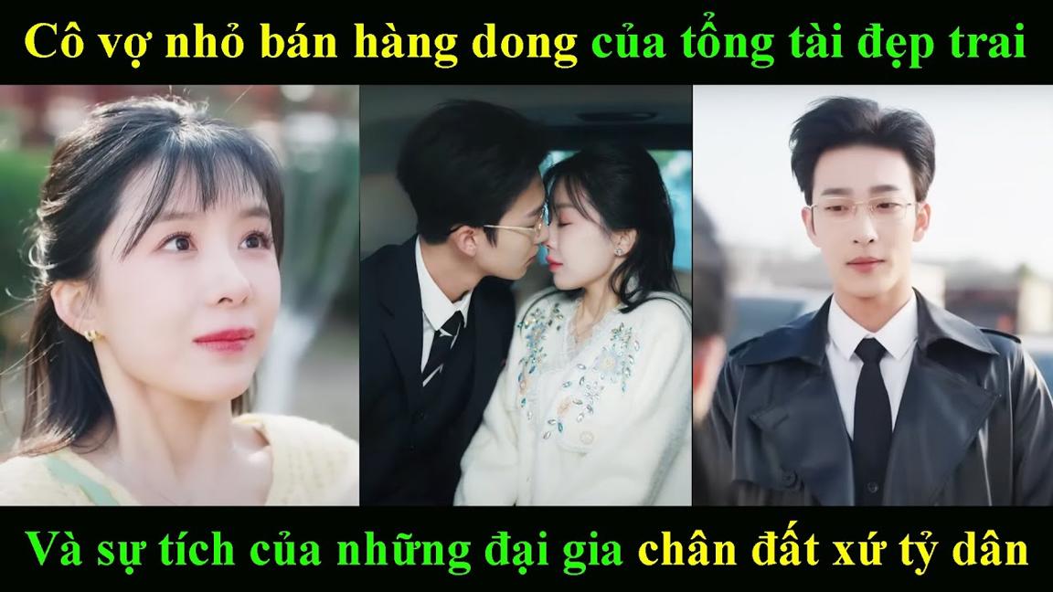 cô vợ nhỏ bán hàng dong của tổng tài đẹp trai Và sự tích của những đại gia chân đất xứ tỷ dân