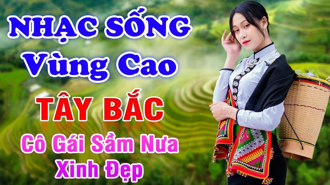 Cô Gái Sầm Nưa Xinh Đẹp - LK Nhạc Tây Bắc Remix Có Lời 2024 - Nhạc Sống Tây Bắc Vùng Cao Hay Nhất