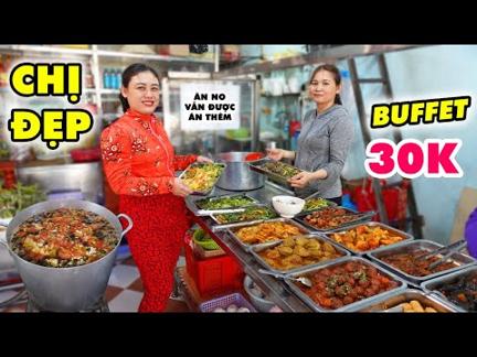 LẠ ĐỜI BUFFET CHAY CHỊ GÁI XINH ĐẸP BÁN 30K, KHÁCH ĂN LIÊN TỤC 40K BAO NO BỤNG VẪN ĐƯỢC ĂN THÊM